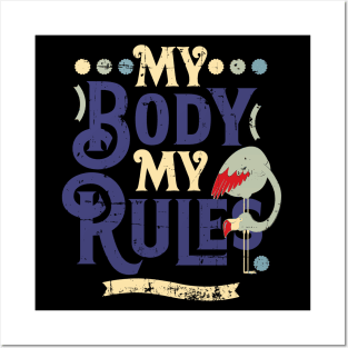 Retro Pop My Body My Rules Flamingo Design Posters and Art